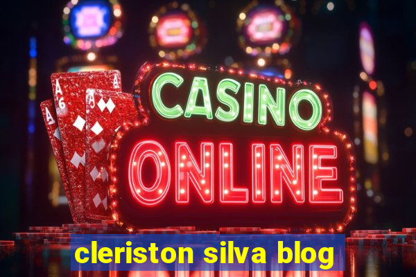 cleriston silva blog